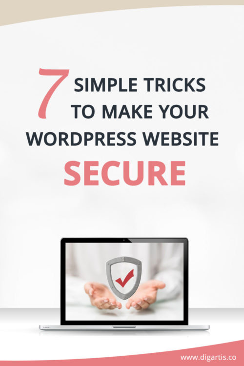 7 simple tricks to make your WordPress website secure