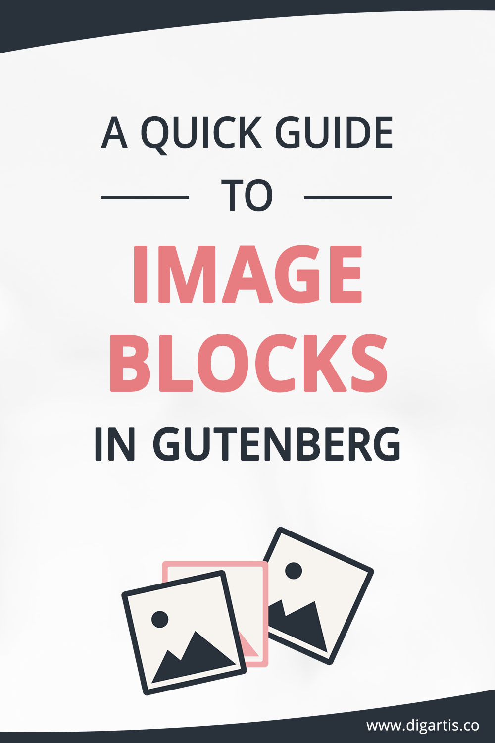 A quick guide to image blocks in Gutenberg